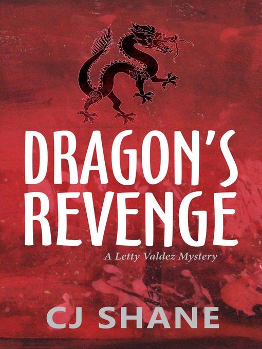 Title details for Dragon's Revenge by C.J. Shane - Available